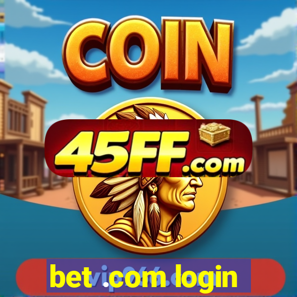 bet .com login